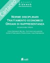 Norme disciplinari, Trattamento economico, Organi di rappresentanza 